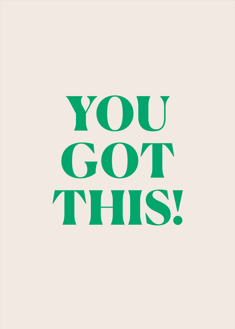 You Got This Greeting Card Z5
