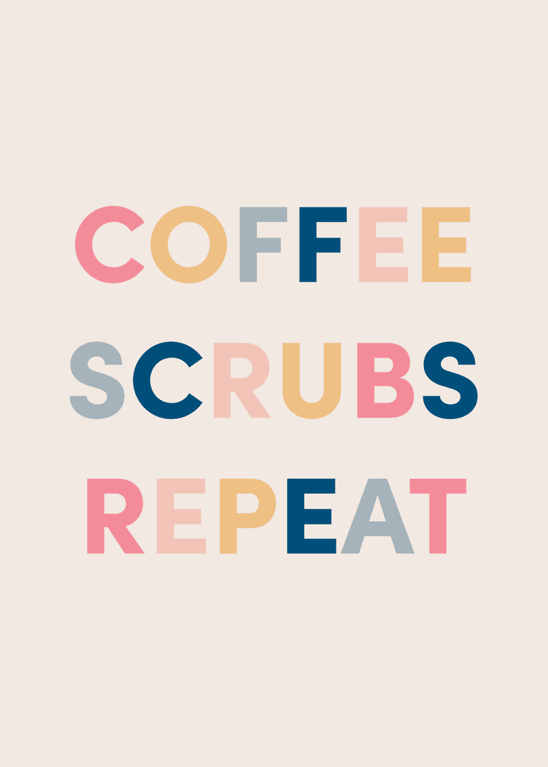 Coffee Scrubs Repeat Greeting Card B3