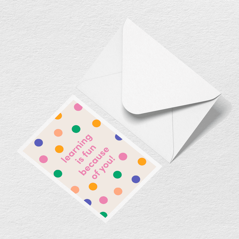 Learning is Fun Greeting Card W6