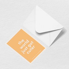 World Just Got Cuter Greeting Card Q4