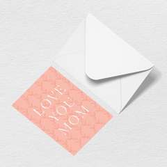 Love You Mom Greeting Card O3